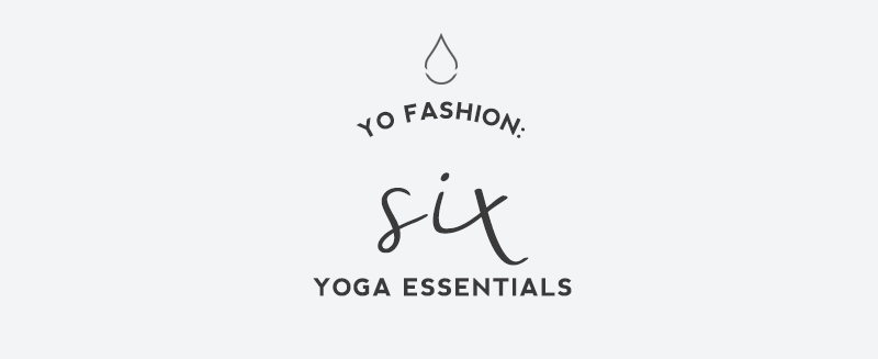 Hot yo studio yo fashion 6 yoga essentials